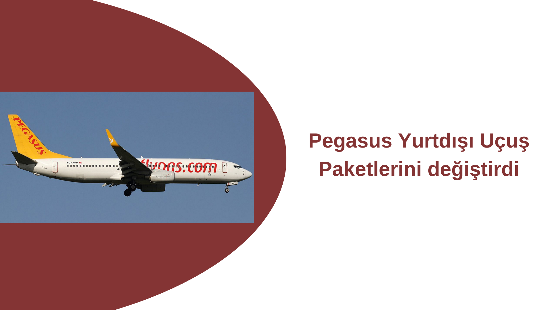 Pegasus Yurtdışı Uçuş Paketlerini değiştirdi