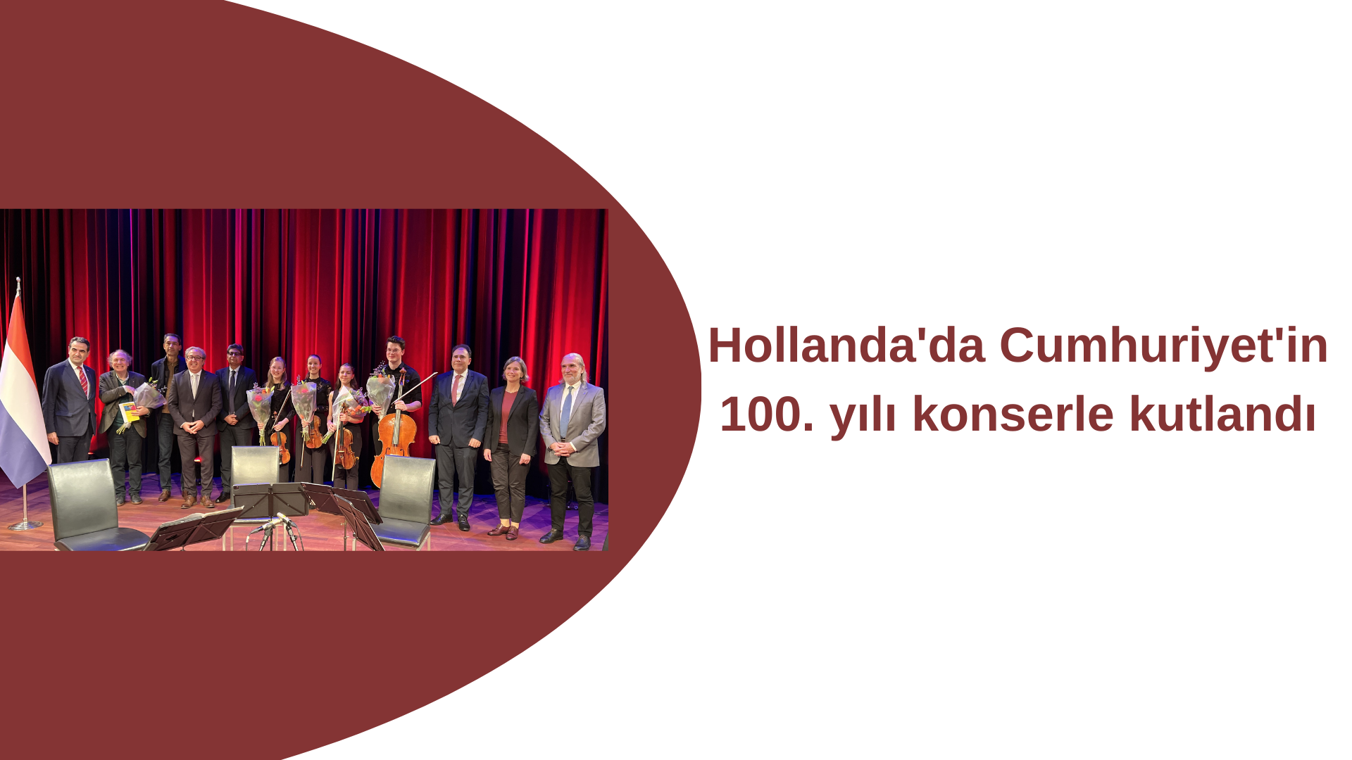 Hollanda'da Cumhuriyet'in 100. Yılı Kutlandı