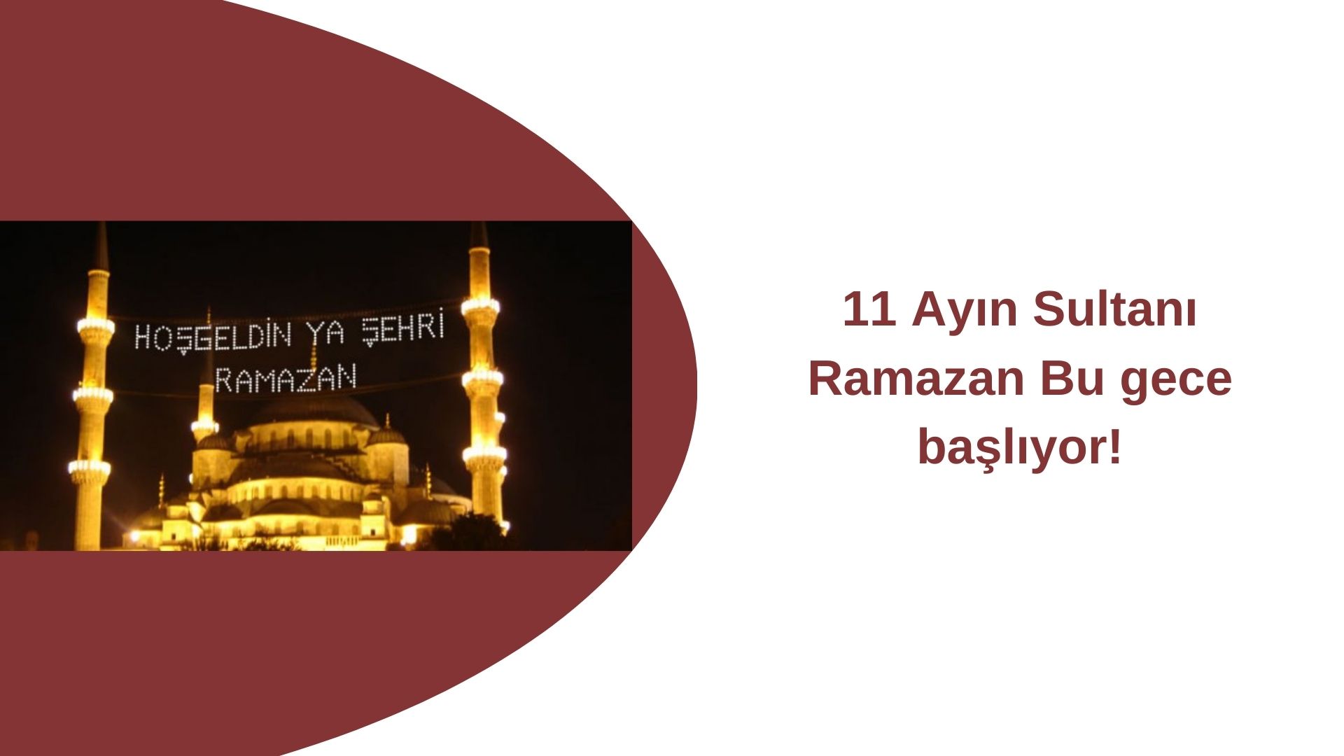 11 Ayın Sultanı Ramazan başlıyor!