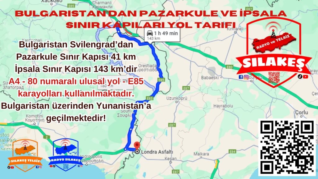 Pazarkule sınır kapısı ve Bulgaristan üstü İpsala sınır kapısı yol tarifi